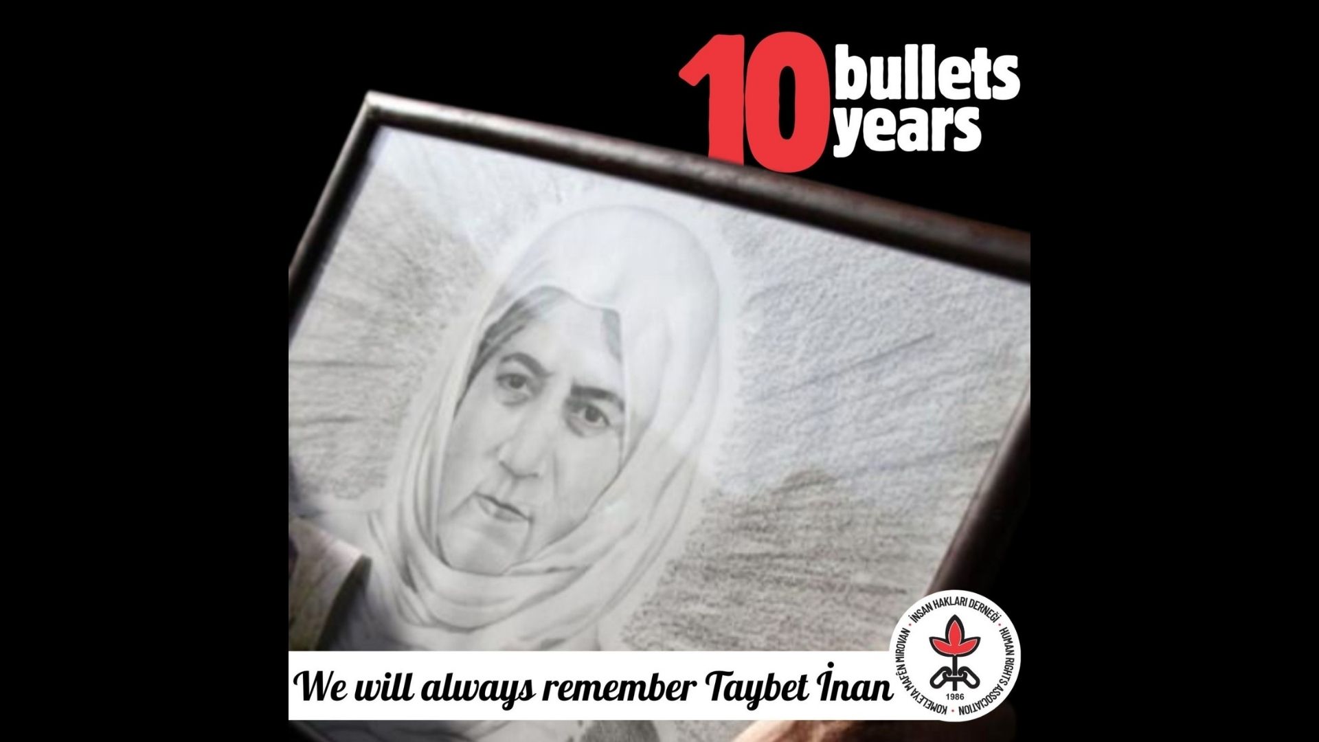 We will always remember Taybet İnan