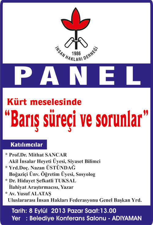 PANEL: BARIŞ SÜRECİ VE SORUNLAR