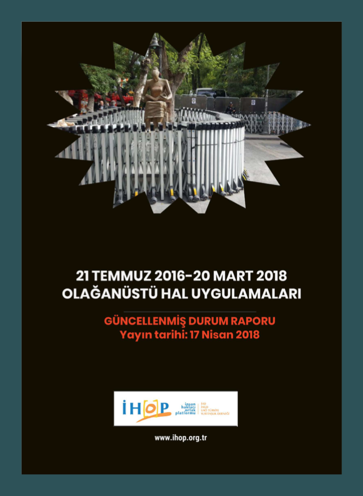 21 Temmuz 2016 - 20 Mart 2018 OHAL Uygulamaları Raporu