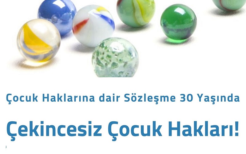 Çocuk Haklarına Dair Sözleşme 30 Yaşında!