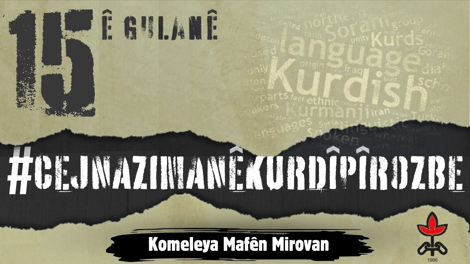 15ê Gulane Roşanê Ziwanê Kurdkî Pîroz Bo! - 15ê Gulanê Cejna Zimanê Kurdî Pîroz Be!