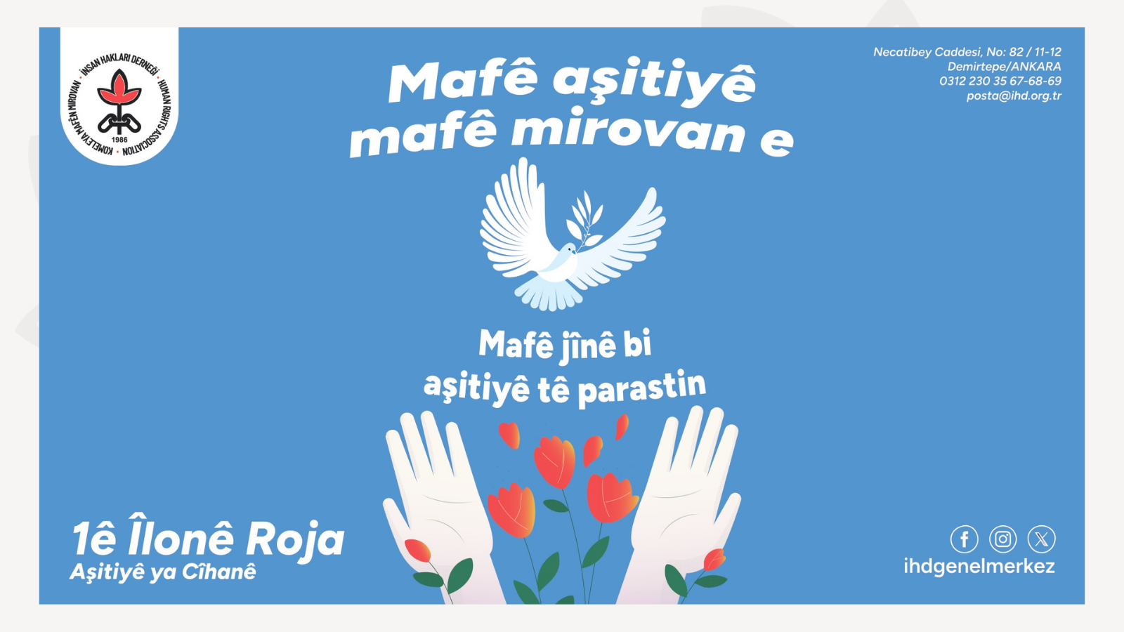 Mafê Aşitiyê Mafê Mirovan e! - Barış Hakkı İnsan Hakkıdır! - Heqê Aştîye Heqê Merdimî yo!
