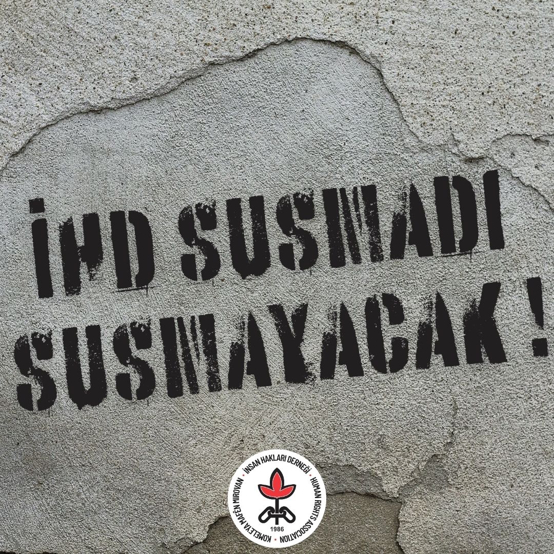 İnsan Hakları Savunucularını Susturamayacaksınız. Susmayacağız!