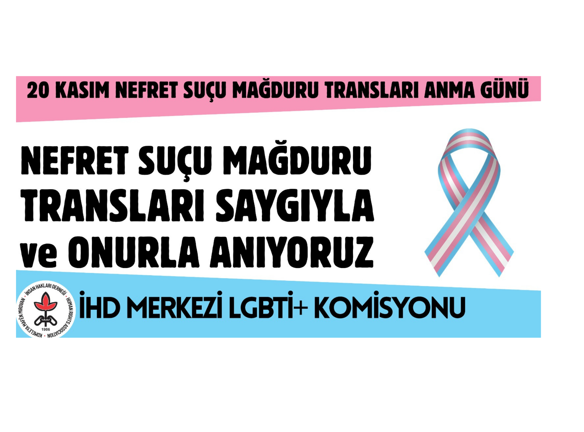 20 Kasım Nefret Suçu Mağduru Transları Anma Günü